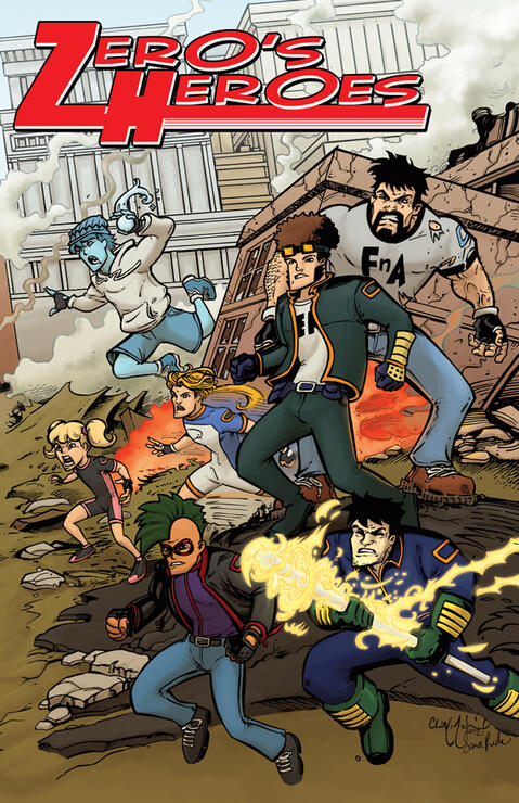 Cover for a superhero comic called Zero's Heroes. Seven folks with various powers and costumes stand in a ruined city block, ready to fight.